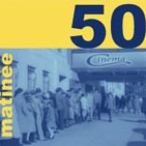 Image for 'Matinée 50'