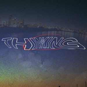 Image for 'THINKING'