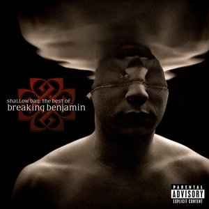 Image for 'Shallow Bay: The Best Of Breaking Benjamin Deluxe Edition (Clean)'