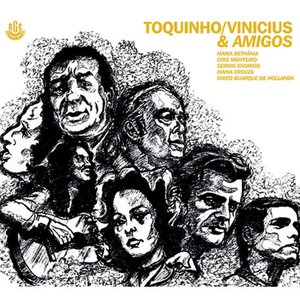 Image for 'Toquinho, Vinicius & Amigos'