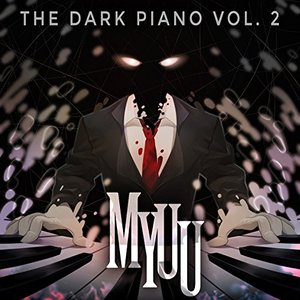 Image for 'The Dark Piano, Vol. 2 (Myuuji Remastered)'