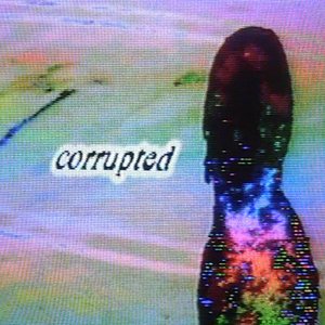 Image for 'CORRUPTED'