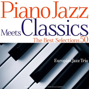 Imagem de 'Piano Jazz Meets Classics the Best Selections 50'