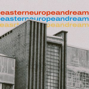 Imagem de 'Eastern European Dream'