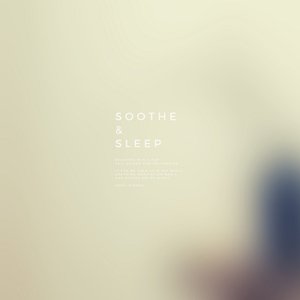 Image for 'Soothe & Sleep, Vol.7'