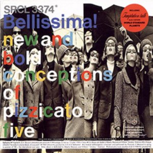 “Bellissima!: New And Bold Conceptions of Pizzicato Five”的封面