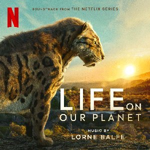 'Life On Our Planet (Soundtrack from the Netflix Series)'の画像