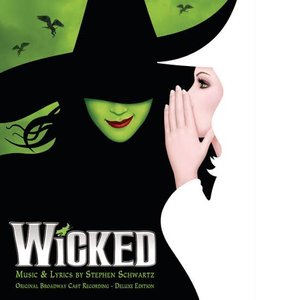 Изображение для 'Wicked (Original Broadway Cast Recording / Deluxe Edition)'