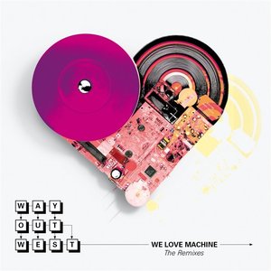 Image for 'We Love Machine (The Remixes)'