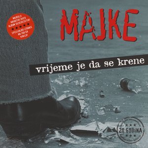 Imagem de 'Vrijeme Je Da Se Krene (20th Anniversary Edition)'