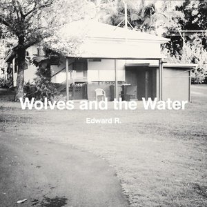 Zdjęcia dla 'Wolves And The Water'