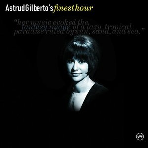 Zdjęcia dla 'Astrud Gilberto's Finest Hour'