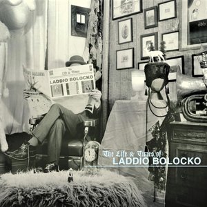 Image for 'The Life & Times of Laddio Bolocko'