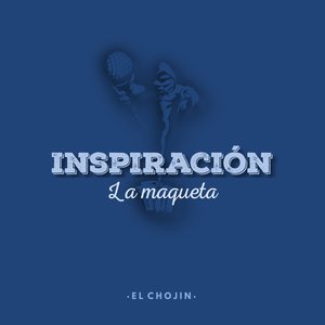 Image for 'Inspiración: La Maqueta'