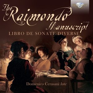 Image for 'The Raimondo Manuscript: Libro de Sonate Diverse'