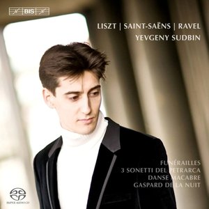 Immagine per 'Liszt: Funérailles - 3 Sonetti del Petrarca - Saint-Saëns: Danse macabre - Ravel: Gaspard de la nuit'