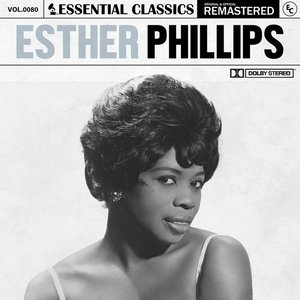 Image for 'Essential Classics, Vol. 80: Esther Phillips'