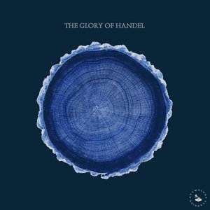 Image for 'The Glory of Handel'