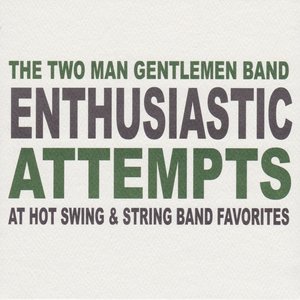 “Enthusiastic Attempts at Hot Swing & String Band Favorites”的封面