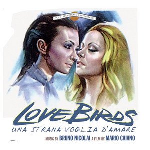 Изображение для 'Love Birds - Una strana voglia d'amare (Original Motion Picture Soundtrack)'