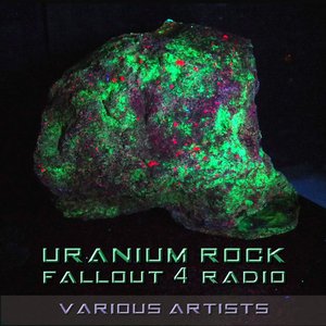 Bild för 'Uranium Rock - Fallout 4 Radio'