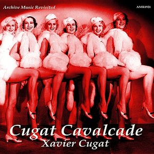 Image for 'Cugat Cavalcade'