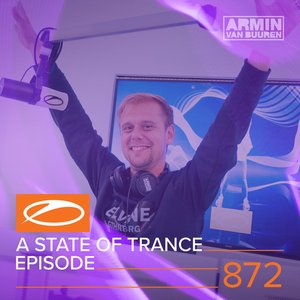 'A State Of Trance Episode 872' için resim