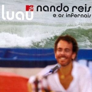 “Luau MTV Nando Reis E os Infernais”的封面
