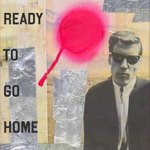 Image pour 'Ready To Go Home'