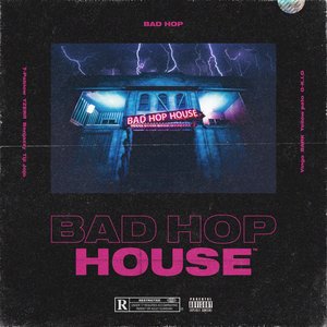 Image for 'Bad Hop House'