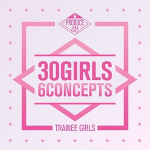 'Produce 48 - 30 Girls 6 Concepts' için resim