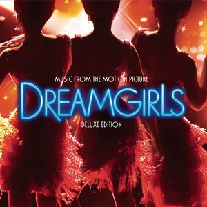 Изображение для 'Dreamgirls (Music from the Motion Picture) [Deluxe Edition]'