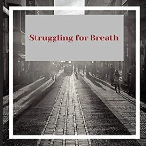 Изображение для 'Struggling for Breath'