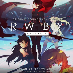 Image for 'Rwby, Vol. 3 (Original Soundtrack & Score)'