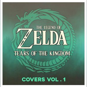 Изображение для 'The Legend of Zelda: Tears of the Kingdom (Covers, Vol. 1)'