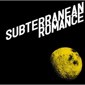 Bild für 'Subterranean Romance'