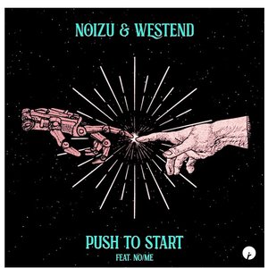 Image for 'Push To Start (feat. No/Me)'