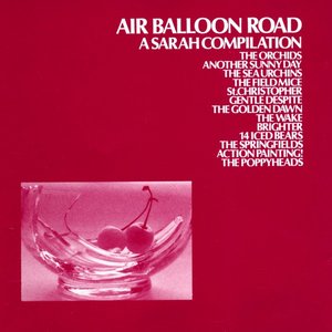 Изображение для 'Air Balloon Road: a Sarah Records compilation'