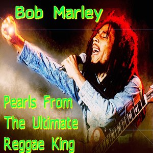 Image for 'Pearls From The Ultimate Reggae King'