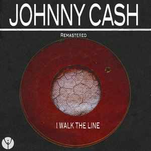 Image for 'I Walk the Line (Remastered)'
