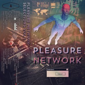 Изображение для 'Pleasure Network Selections: Vol. 1'