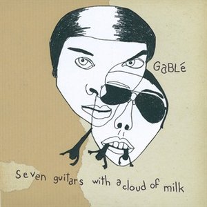 Image for '7 Guitars With A Cloud Of Milk'