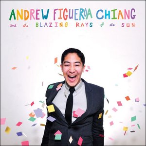 'Andrew Figueroa Chiang & The Blazing Rays of the Sun'の画像