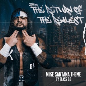Image for 'The Return Of The Realest (Mike Santana Theme)'