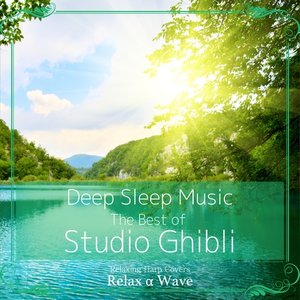 Image for 'Deep Sleep Music - The Best of Studio Ghibli: Relaxing Harp Covers'