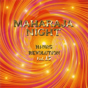 'MAHARAJA NIGHT HI-NRG REVOLUTION (VOL.15)'の画像