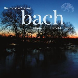Imagen de 'The Most Relaxing Bach Album In The World... Ever!'