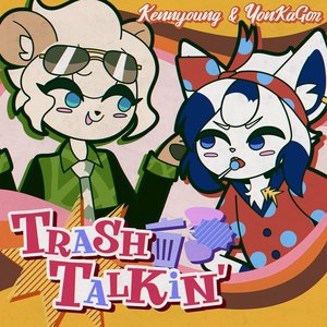 Image for 'Trash Talkin''