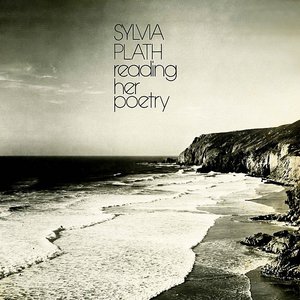 Image for 'Sylvia Plath Reading Her Poetry'