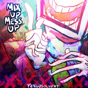 “MIX UP MESS UP”的封面